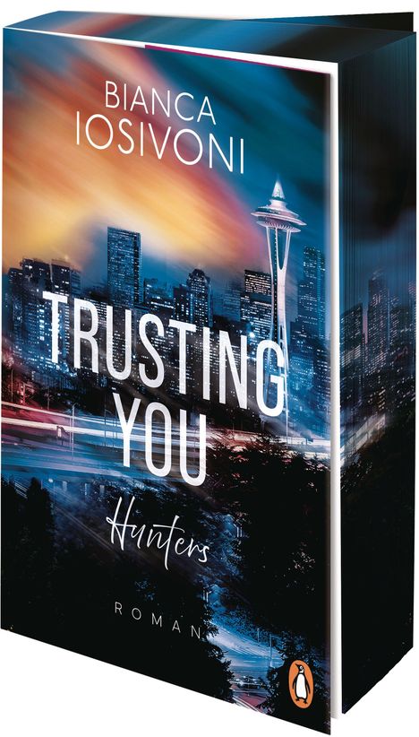 Text: "BIANCA IOSIVONI", "TRUSTING YOU", "Hunters", "ROMAN". Skyline mit beleuchteter Stadt, abendliche Lichter und der Space Needle.