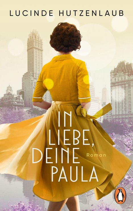 Text: "Lucinde Hutzenlaub. In Liebe, Deine Paula. Roman." Eine Frau in gelbem Kleid blickt auf eine Stadt. Logo unten rechts.