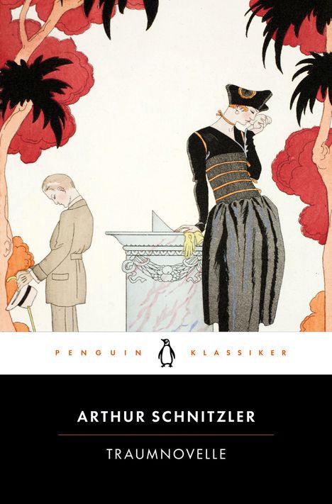"PENGUIN KLASSIKER. ARTHUR SCHNITZLER. TRAUMNOVELLE." Illustration mit zwei Personen, säulenartig und rotfarbenen Bäumen.