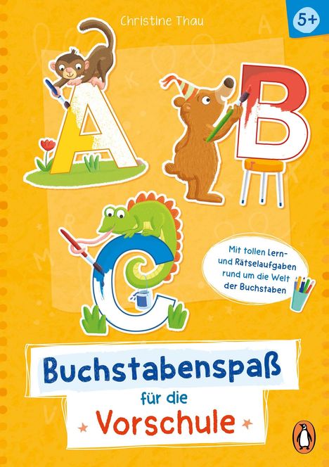 Christine Thau: A, B, C - Buchstabenspaß für die Vorschule, Buch