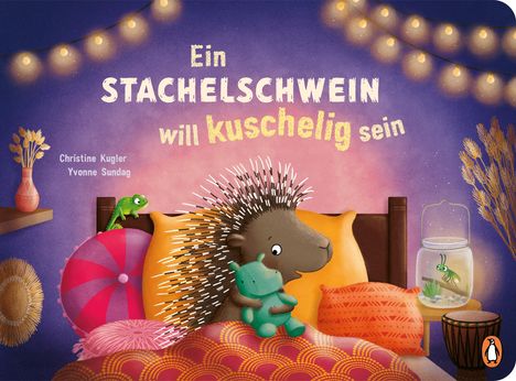 Christine Kugler: Ein Stachelschwein will kuschelig sein, Buch