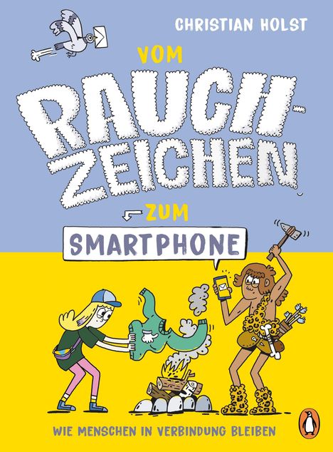 Christian Holst: Vom Rauchzeichen zum Smartphone, Buch