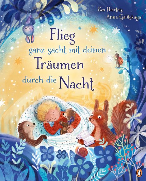 Flieg ganz sacht mit deinen Träumen durch die Nacht. Illustration: Kind im Bett, Tiere, Blumen und Nachthimmel.