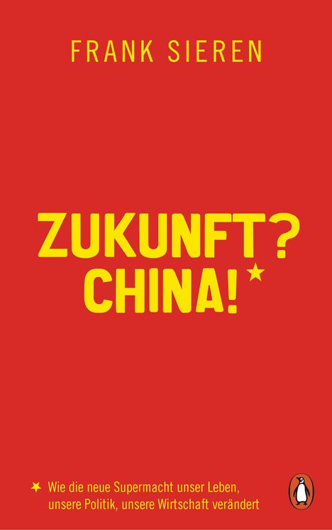 Frank Sieren: Zukunft? China!, Buch