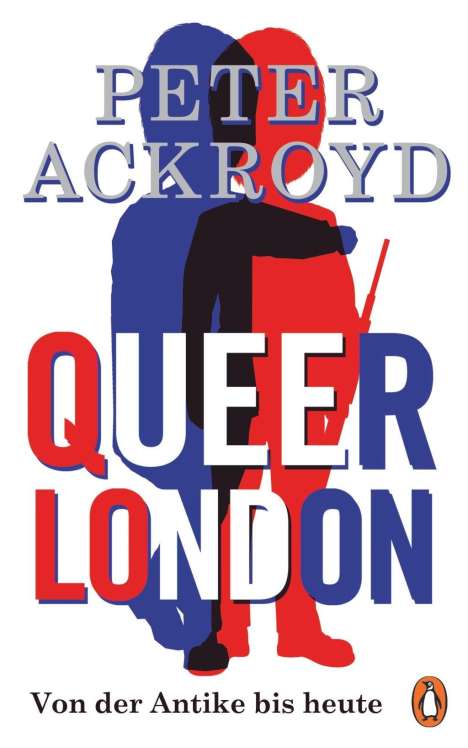 Peter Ackroyd: Queer London, Buch