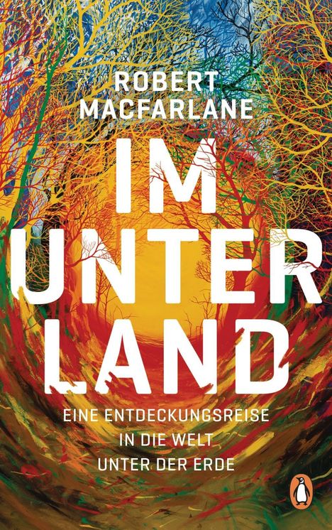 Robert Macfarlane: Im Unterland, Buch