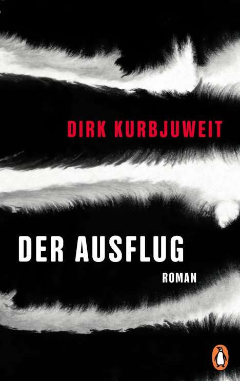 Dirk Kurbjuweit: Der Ausflug, Buch