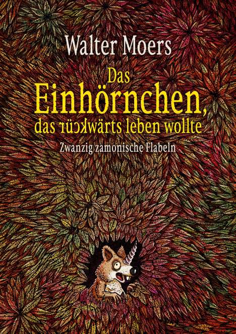 Walter Moers: Das Einhörnchen, das rückwärts leben wollte, Buch