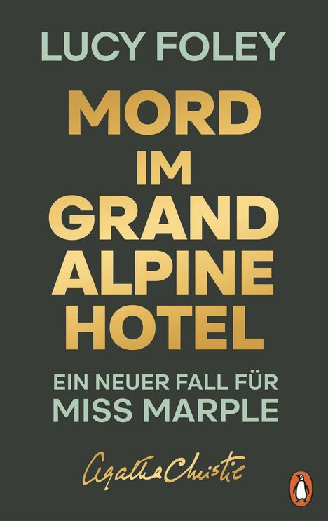 Text: "Lucy Foley - Mord im Grand Alpine Hotel - Ein neuer Fall für Miss Marple". Darstellung auf dunklem Hintergrund.