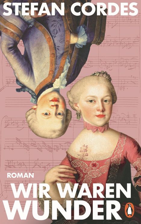 "STEFAN CORDES", "ROMAN", "WIR WAREN WUNDER". Ein Gemälde von zwei Barockfiguren vor einem Notenblatt. Unten ein Pinguin-Logo.