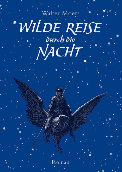 Text: "Walter Moers, Wilde Reise durch die Nacht, Roman." Illustration: Ritter auf einem fliegenden Wesen, umgeben von Sternen.