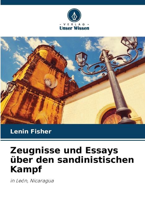 Lenin Fisher: Zeugnisse und Essays über den sandinistischen Kampf, Buch