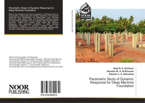 Raid R. S. Al-Omari: Parametric Study of Dynamic Response for Deep Machine Foundation, Buch