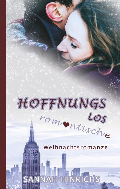 Sannah Hinrichs: Hoffnungslos romantische Weihnachtsromanze, Buch