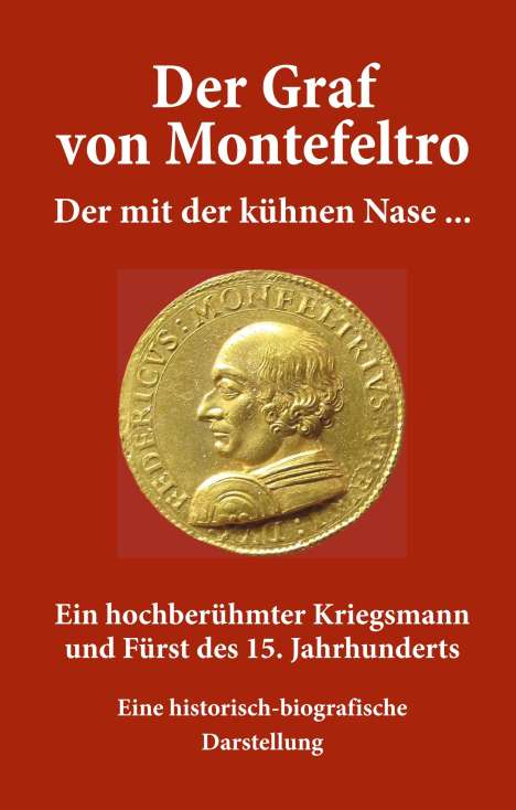O. T. Mahl-Reich: Der Graf von Montefeltro, Buch