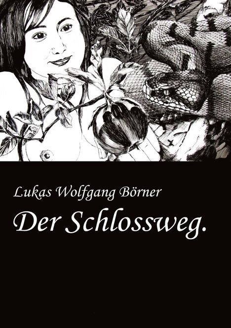 Lukas Wolfgang Börner: Der Schlossweg., Buch