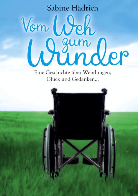 Sabine Hädrich: Vom Weh zum Wunder, Buch