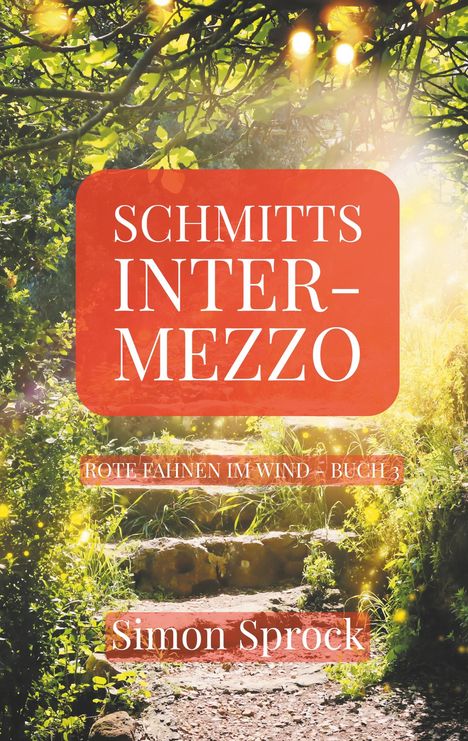 Simon Sprock: Schmitts Intermezzo, Buch