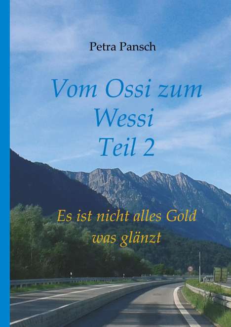 Petra Pansch: Vom Ossi zum Wessi Teil 2, Buch