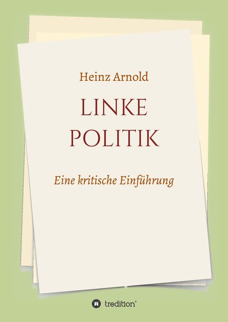 Heinz Arnold: Linke Politik, Buch