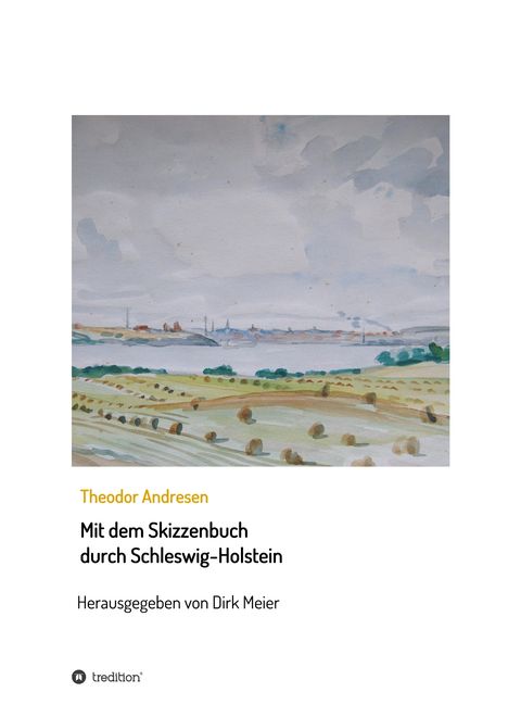 Dirk Meier: Mit dem Skizzenbuch durch Schleswig-Holstein, Buch