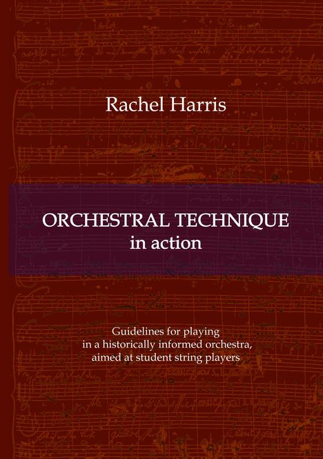 Rachel Harris: Orchestral Technique in action, Buch