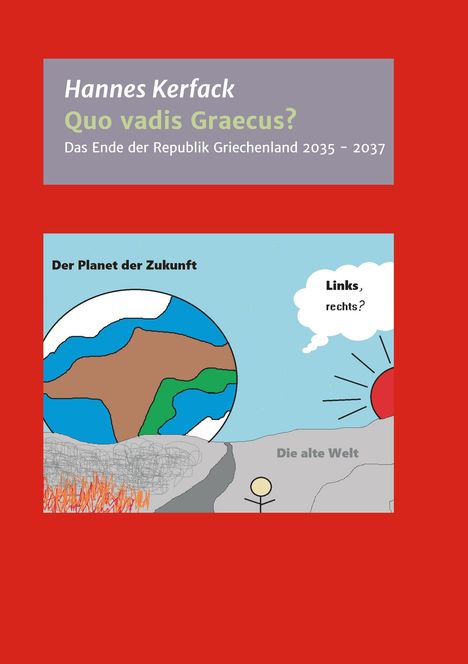 Hannes Kerfack: Quo vadis Graecus?, Buch