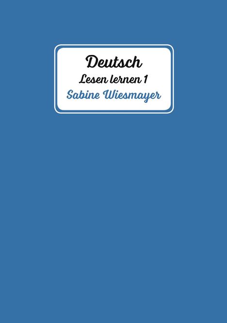 Sabine Wiesmayer: Deutsch, Lesen lernen 1, Buch