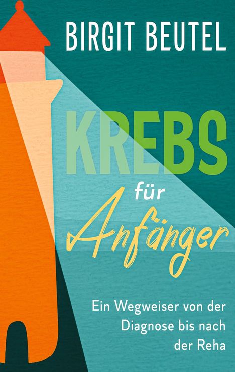 Birgit Beutel: Krebs für Anfänger, Buch