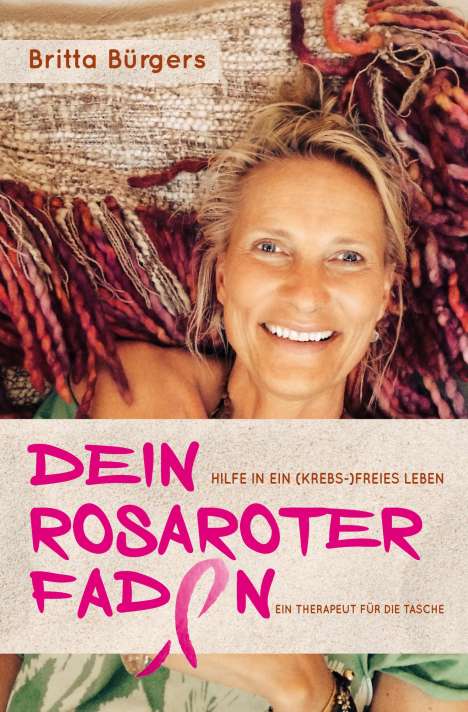Britta Bürgers: Dein rosaroter Faden, Buch