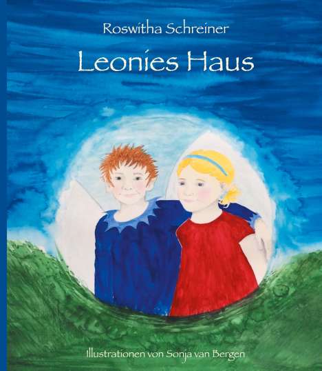 Roswitha Schreiner: Leonies Haus, Buch