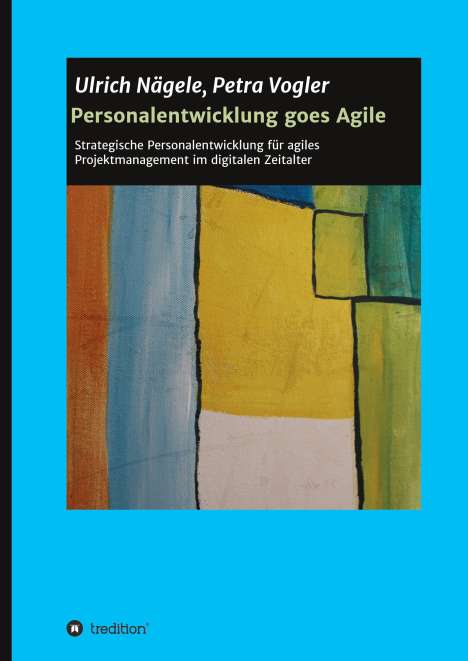 Ulrich Nägele: Personalentwicklung goes Agile, Buch