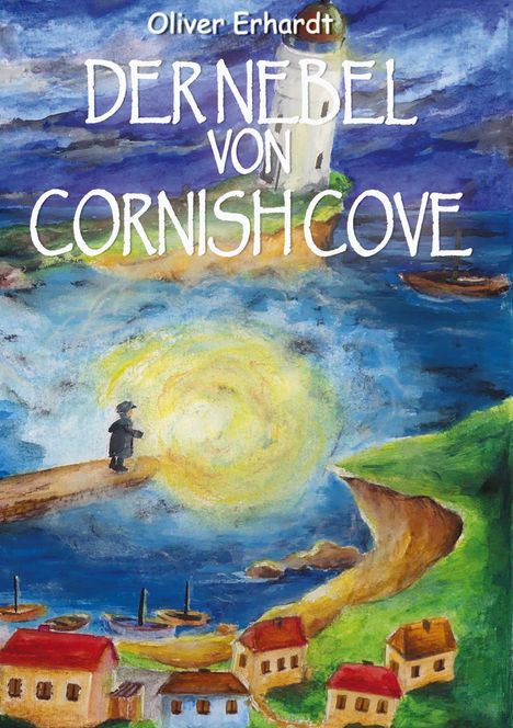 Oliver Erhardt: Der Nebel von Cornish Cove, Buch