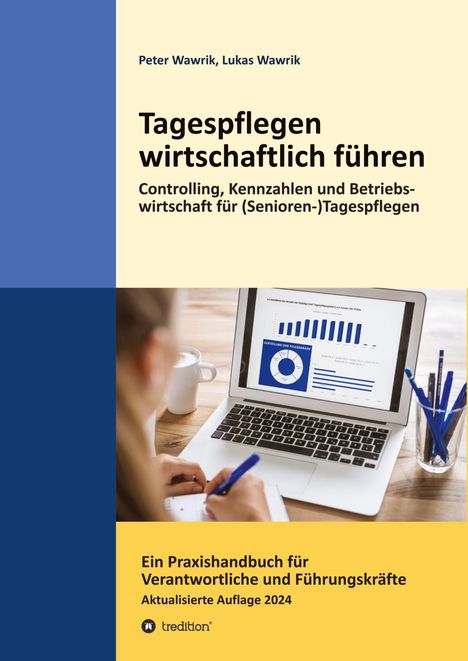 Peter Wawrik: Tagespflegen wirtschaftlich führen, Buch