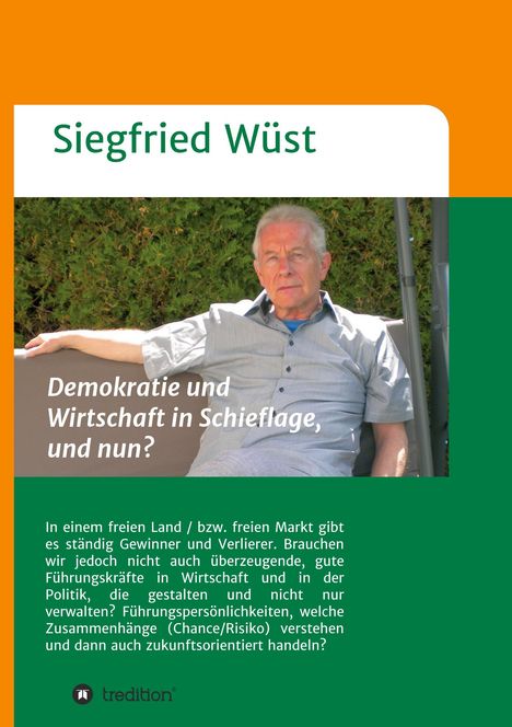 Siegfried Wüst: Demokratie und Wirtschaft in Schieflage, und nun?, Buch