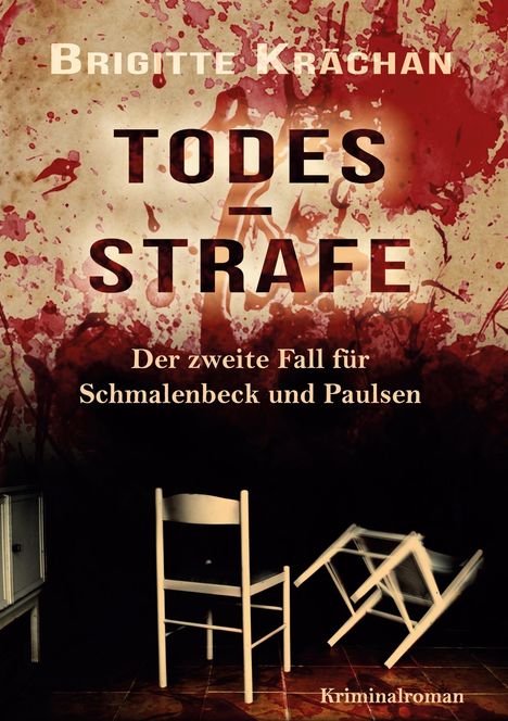 Brigitte Krächan: Todesstrafe - Der zweite Fall für Schmalenbeck und Paulsen, Buch