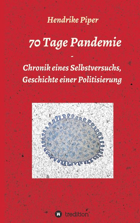 Hendrike Piper: 70 Tage Pandemie, Buch