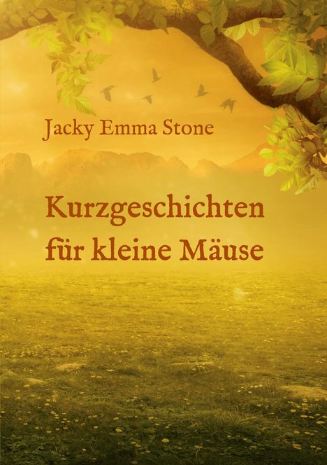 Jacky Emma Stone: Kurzgeschichten für kleine Mäuse, Buch