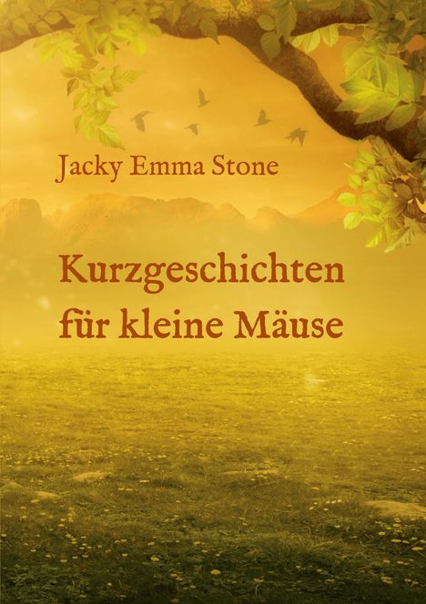 Jacky Emma Stone: Kurzgeschichten für kleine Mäuse, Buch