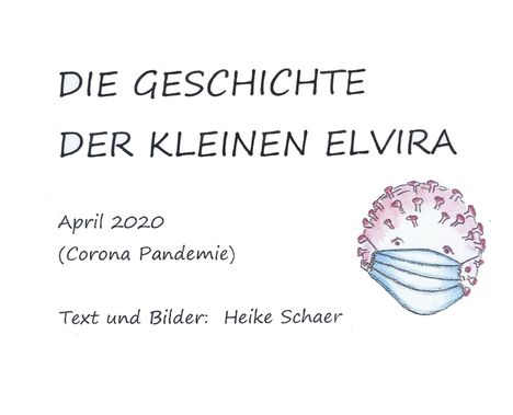 Heike Schaer: Die Geschichte Der Kleinen Elvira, Buch