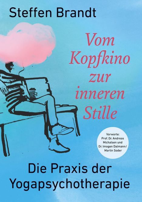 Steffen Brandt: Vom Kopfkino zur inneren Stille, Buch