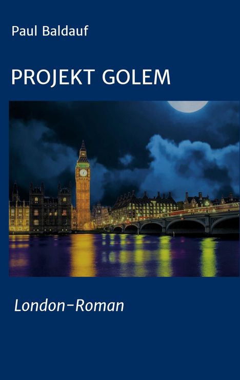 Paul Baldauf: Projekt Golem, Buch