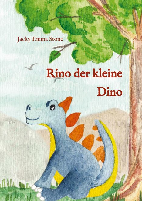 Jacky Emma Stone: Rino der kleine Dino, Buch