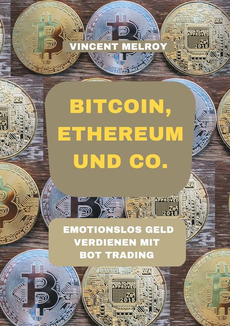 Vincent Melroy: Bitcoin, Ethereum und Co., Buch