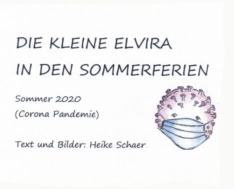 Heike Schaer: Die Kleine Elvira In Den Sommerferien, Buch