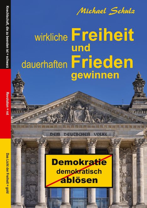 Michael Schulz: Wirkliche Freiheit und dauerhaften Frieden gewinnen, Buch