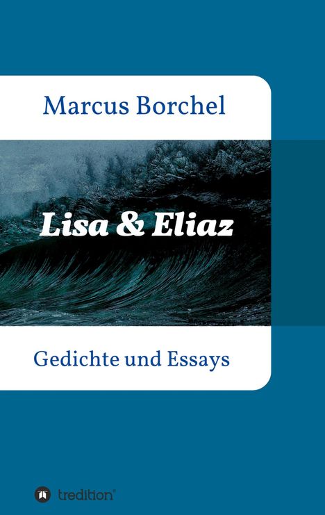 Marcus Borchel: Lisa & Eliaz, Buch