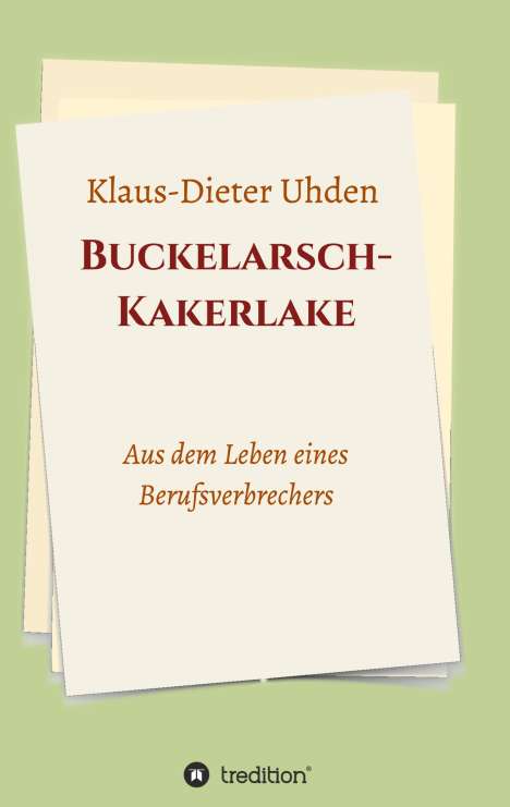 Klaus-Dieter Uhden: Buckelarsch-Kakerlake, Buch