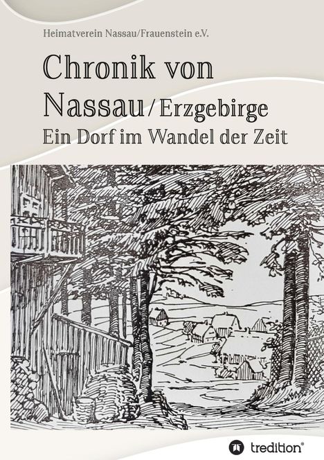 Heimatverein Nassau e. V./Frauenstein: Chronik von Nassau/Erzgebirge, Buch