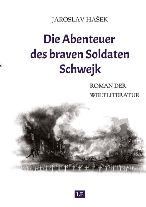 Jaroslav Ha¿ek: Die Abenteuer des braven Soldaten Schwejk, Buch